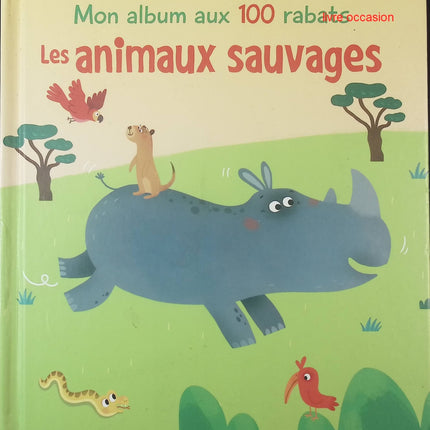 Mon album aux cent rabats – Les animaux sauvages - livre