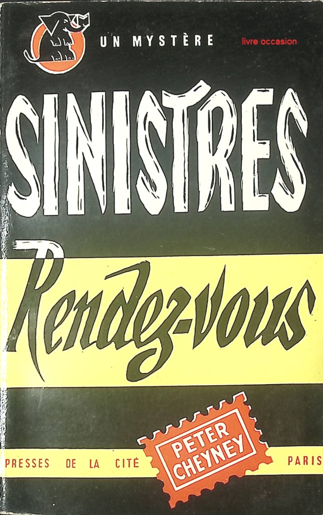 Sinistres rendez-vous – Peter Cheyney – Polar noir classique – Collection Un Mystère – Livre occasion - livre