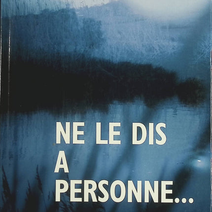 Ne le dis à personne - Harlan Coben - livre