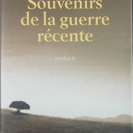 Souvenirs de la guerre récente - Carlos Liscano - livre