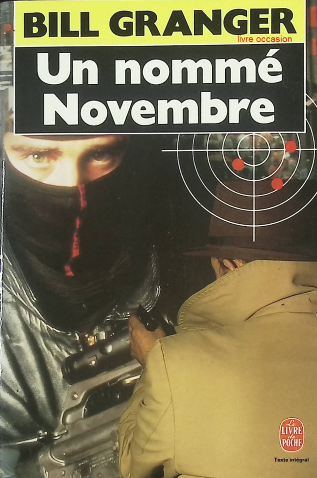 Un nommé Novembre – Bill Granger – Thriller d’espionnage international – Le Livre de Poche – Livre occasion - livre