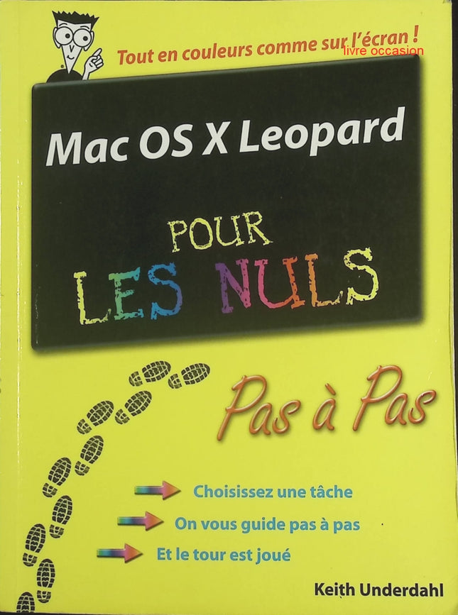 Mac OS X Leopard pas à pas pour les nuls - Keith Underdahl - livre