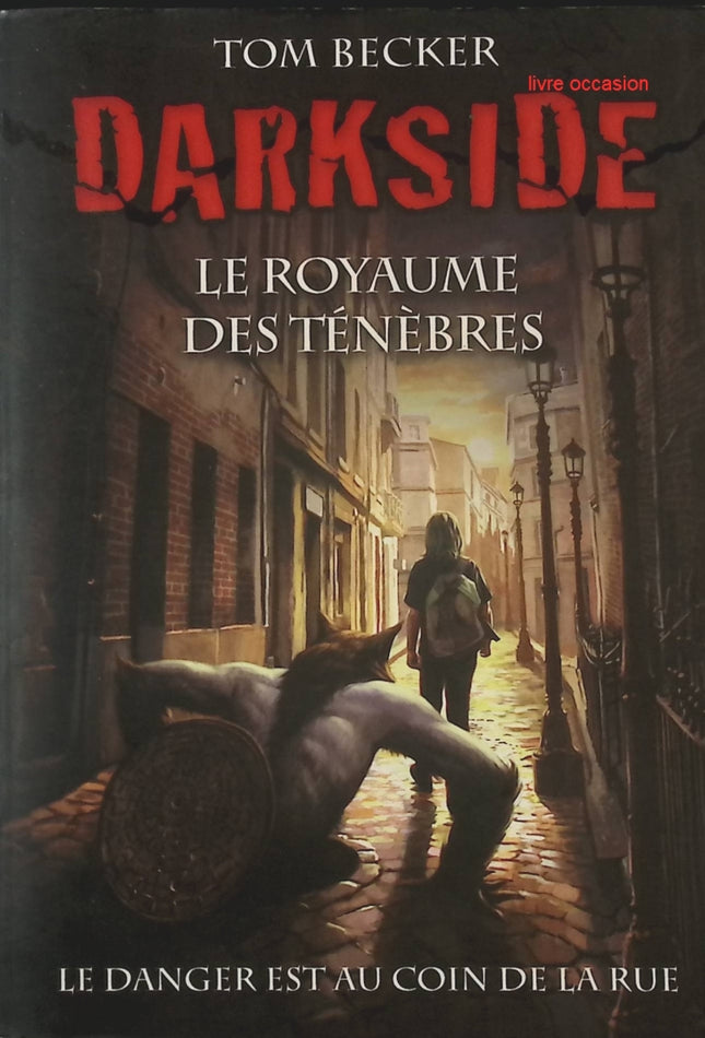 Darkside – Tome 1 – Tom Becker - livre
