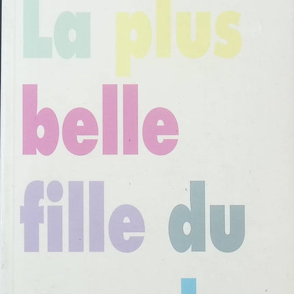 La Plus belle fille du monde – Agnès Desarthe - livre