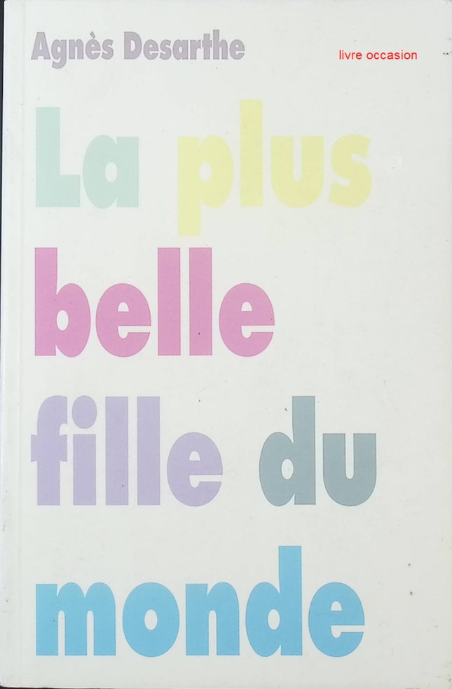 La Plus belle fille du monde – Agnès Desarthe - livre