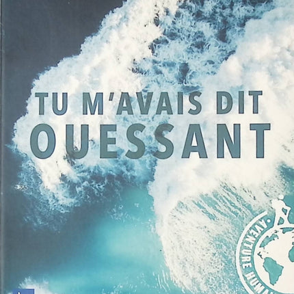Tu m'avais dit Ouessant - Gwenaëlle Abolivier - livre