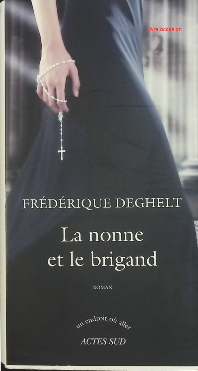 La nonne et le brigand - Frédérique Deghelt - livre
