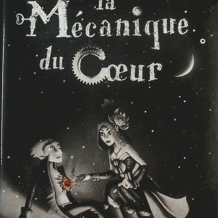 La mécanique du coeur - Mathias Malzieu - livre
