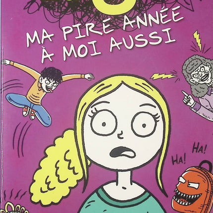 La 6ème, ma pire année à moi aussi – James Patterson – Roman jeunesse humoristique collège – Livre ado drôle - livre