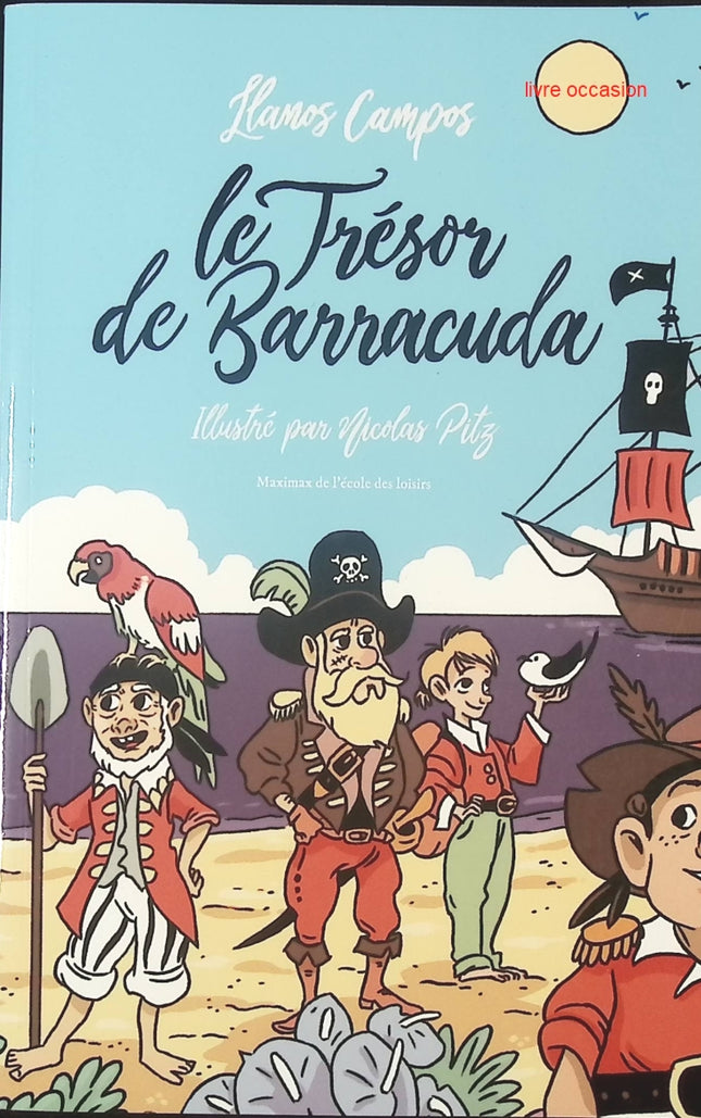 Le trésor de Barracuda – Llanos Campos | Roman jeunesse pirates et aventure dès 9 ans - livre