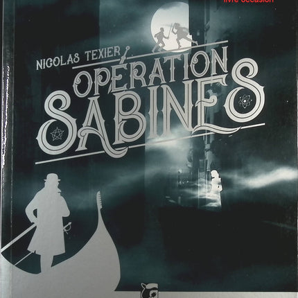 Monts et merveilles - tome 1 - Opération Sabines - Nicolas Texier - livre