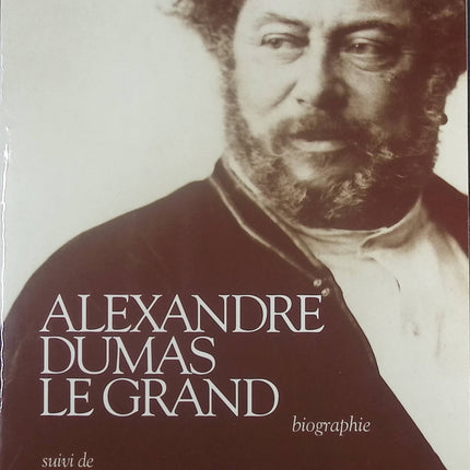 Alexandre Dumas le Grand - Daniel Zimmermann - Livre