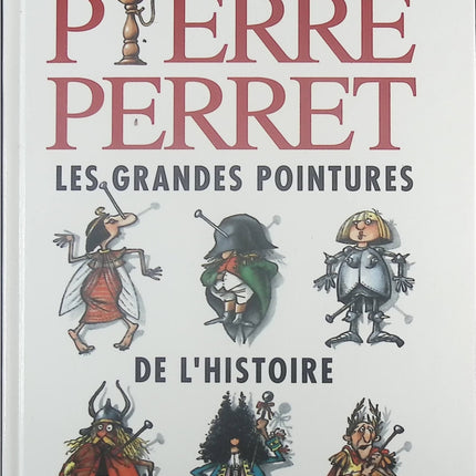 Les grandes pointures de l'histoire - Pierre Perret - Livre