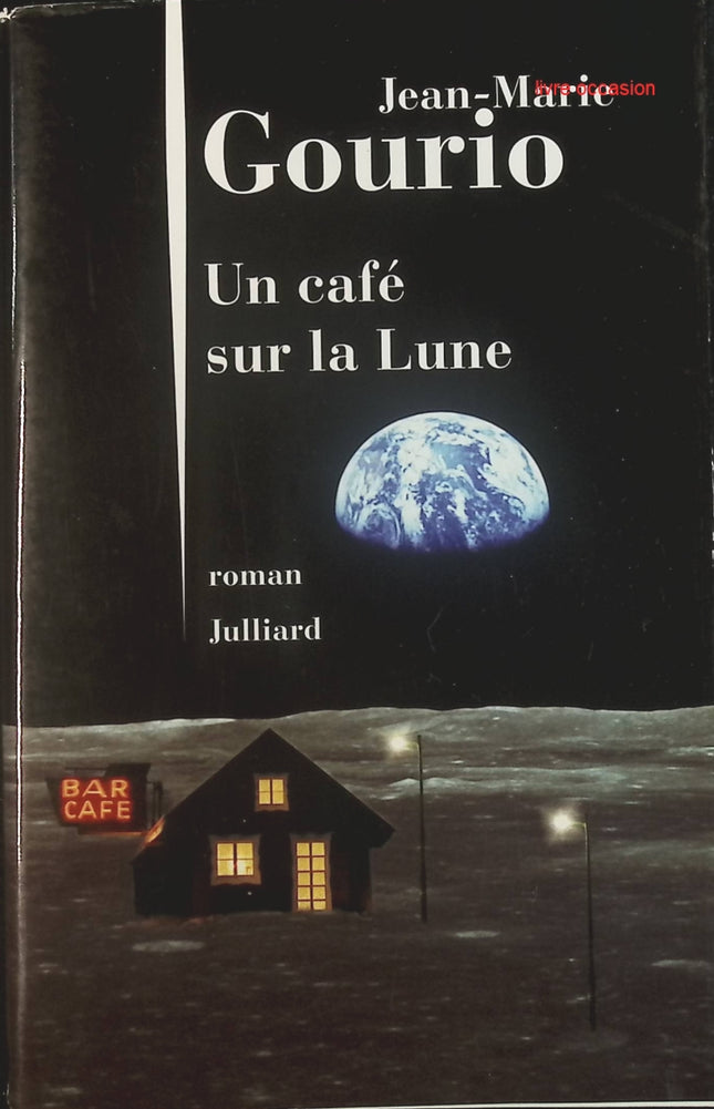 Un café sur la Lune - Jean-Marie Gourio - Livre