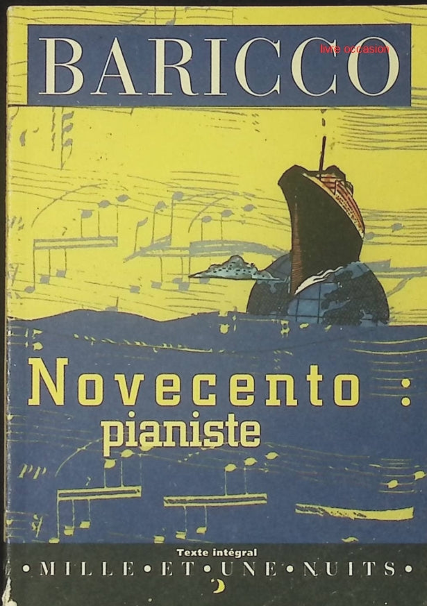 Novecento - Pianiste - Alessandro Baricco - Livre