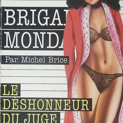 Brigade mondaine - tome 256 - Le Déshonneur du juge - Gérard De Villers - Michel Brice - Livre