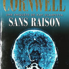 Sans raison - Une enquête de Kay Scarpetta - Patricia Cornwell - livre