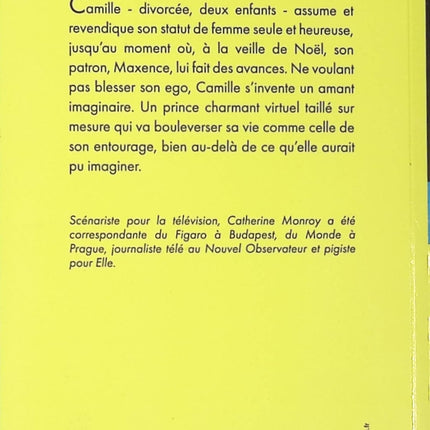 Roman feel-good humour romance Le prince charmant existe… Je l’ai inventé – Catherine Monroy - livre
