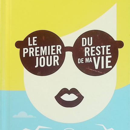 Le Premier jour du reste de ma vie – Édition collector – Virginie Grimaldi – roman feel-good et quête de soi – livre d’occasion - Livre