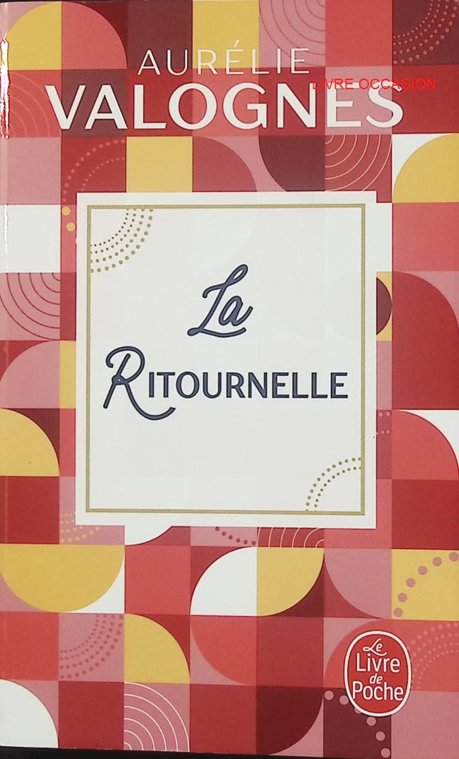 La Ritournelle – Aurélie Valognes – comédie familiale et secrets de famille – livre d’occasion - Livre