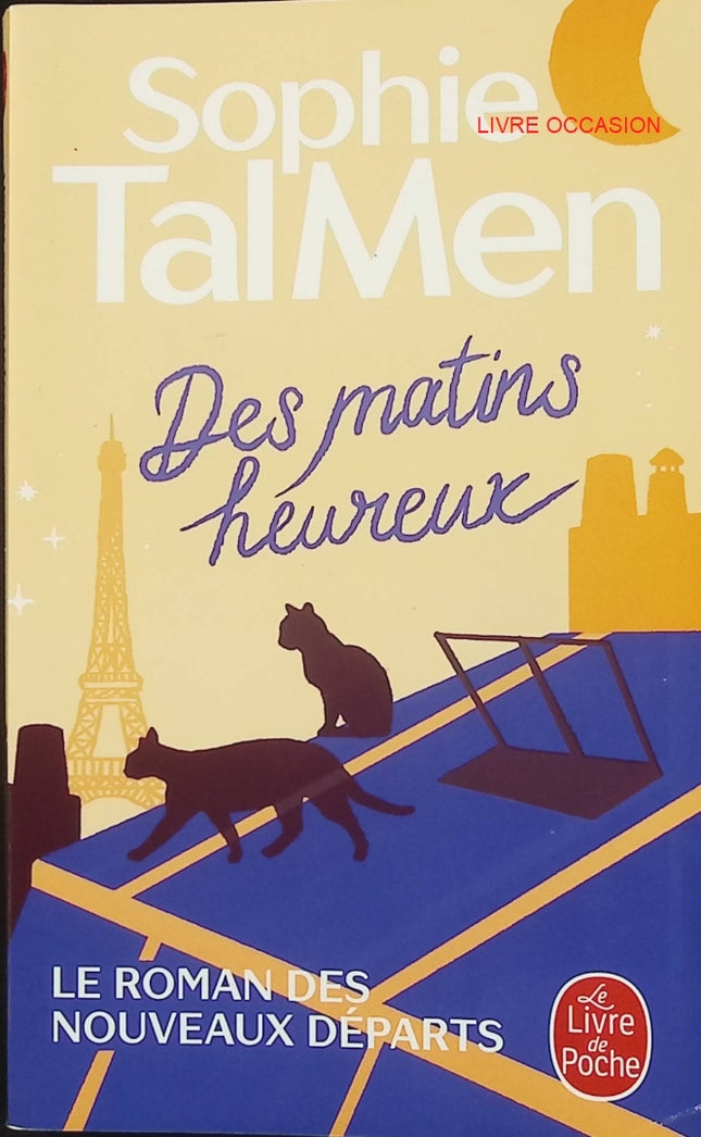 Des Matins heureux – Sophie Tal Men – roman feel-good et renaissance en Bretagne – livre d’occasion - Livre