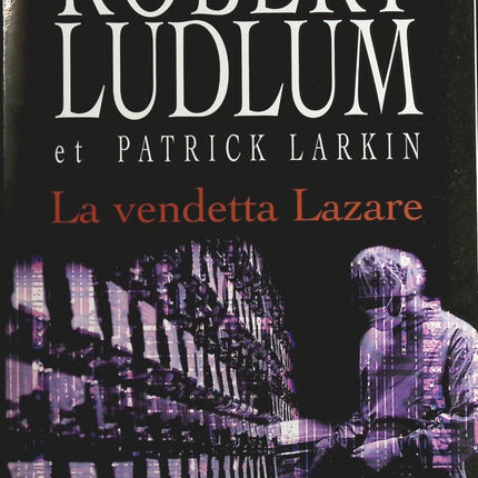 La Vendetta Lazare - Robert Ludlum - Livre