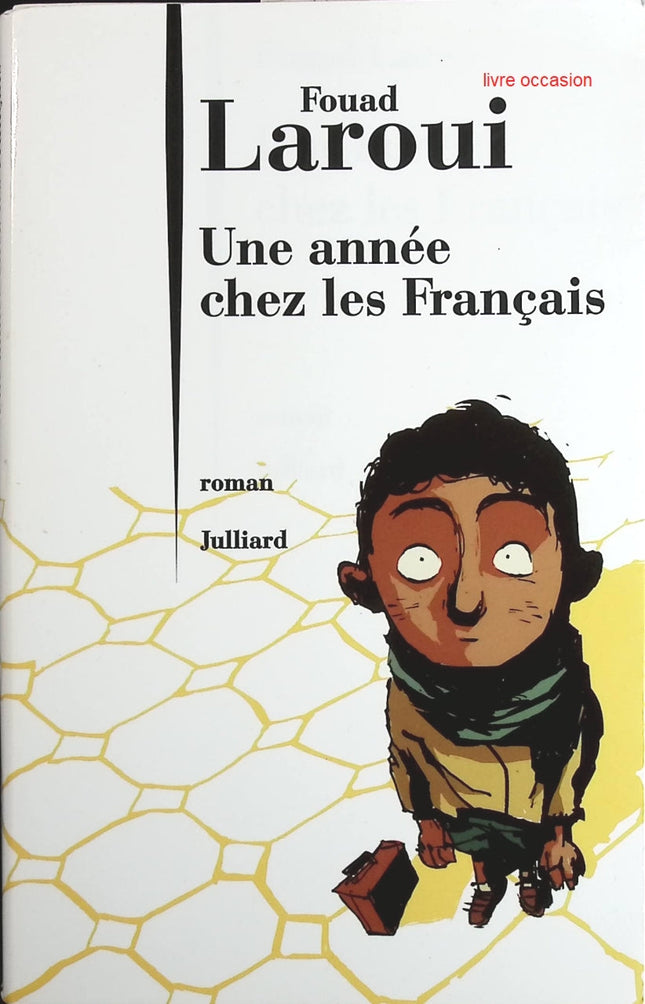 Une année chez les Français - Fouad Laroui - Livre