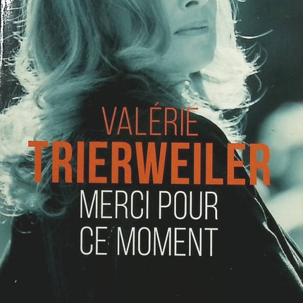Merci pour ce moment - Valérie Trierweiler - Livre