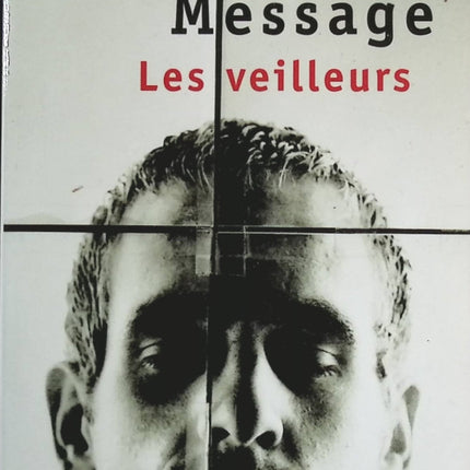 Les Veilleurs - Vincent Message - Livre
