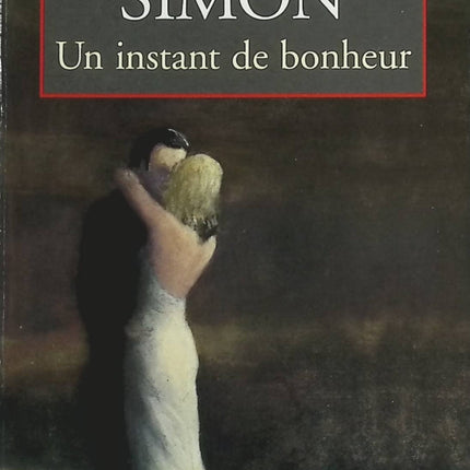 Un Instant de bonheur - Yves Simon - Livre