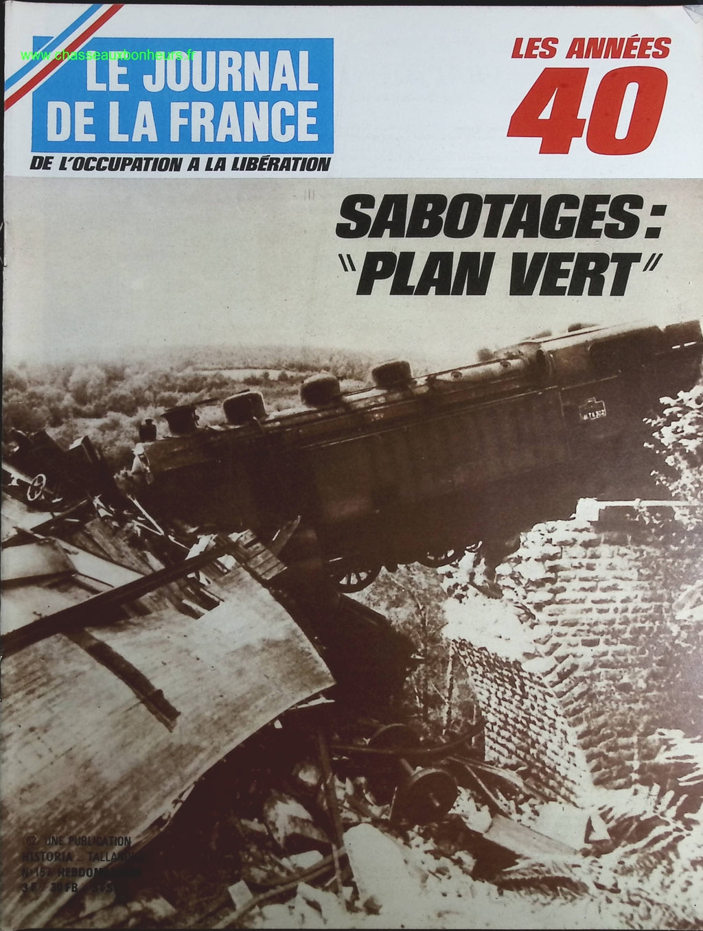 Sabotage plan vert - N° 157 - Le journal de la France les années 40 - Livre revue magazine