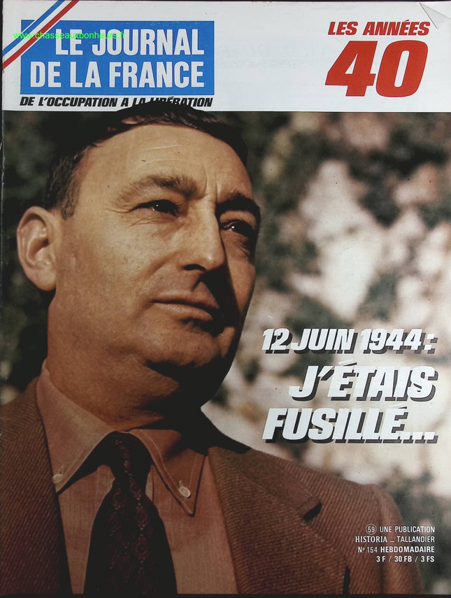 12 juin 1945 j'étais fusillé - N° 154 - Le journal de la France les années 40 - Livre revue magazine