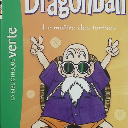 Dragon Ball 03 NED 2018 - Le Maître des tortues - La Bibliothèque Verte - Akira Toriyama - Roman jeunesse d'occasion - Livre