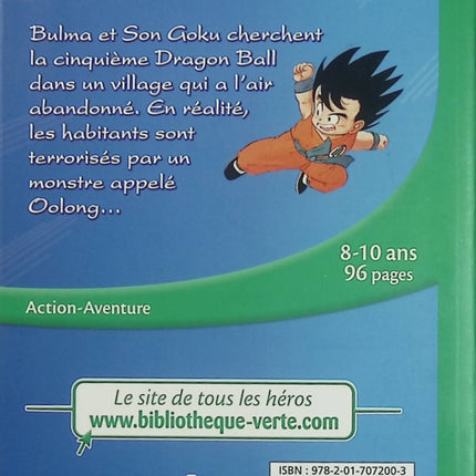 Dragon Ball 02 NED 2018 - Le Secret d'Oolong - La Bibliothèque Verte - Akira Toriyama - Roman jeunesse d'occasion - Livre