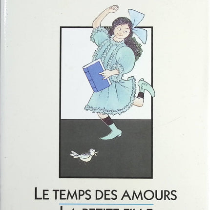 Le temps des amours La petite fille aux yeux sombres - Marcel Pagnol - Livre