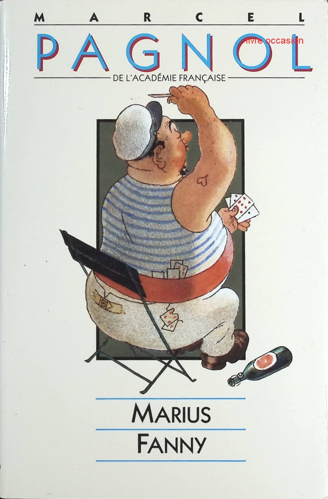 Marius - Fanny - Marcel Pagnol - Livre