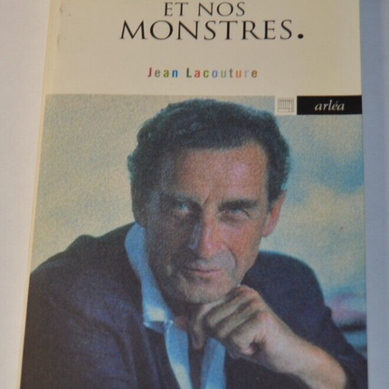 My Heroes and Our Monsters - Jean Lacouture - book