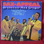 Sax Appeal Orchestra Max Greger – 33 U/min Vinyl-Schallplatte