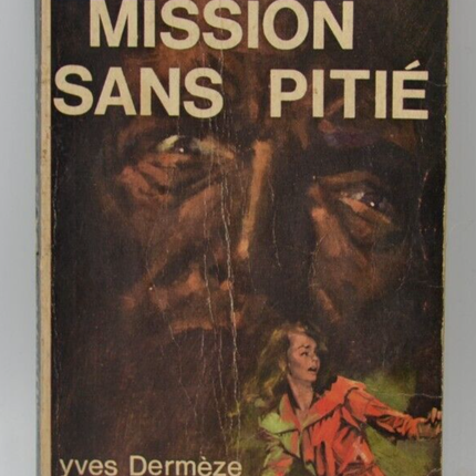Mission Without Mercy - Yves Dermèze - book