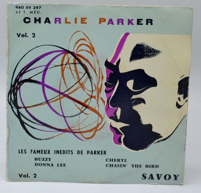 The famous unreleased tracks of Parker Buzzy Charlie Parker - 45 rpm vinyl record