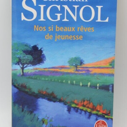 Our Beautiful Youthful Dreams - Christian Signol - book