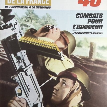 Combats pour l'honneur - N° 105 - Le journal de la France les années 40 - Livre revue magazine