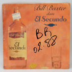 Bill Baxter - El Secundo - I Am Wonderful - 45 rpm vinyl record
