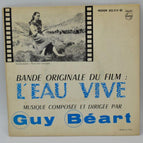 Béart Guy – L'eau vive – Original-Soundtrack des Films – 45-U/min-Vinyl-Schallplatte