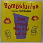 Bombalurina Featuring Timmy Mallett - Seven Little girls sitting in the back seat -- disque vinyle maxi 45 tours