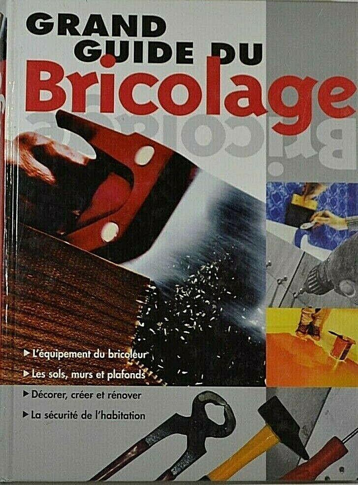 grand guide du bricolage - livre