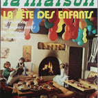 La fête des enfants N° 93 - Plaisir de la maison - Livre magazine revue