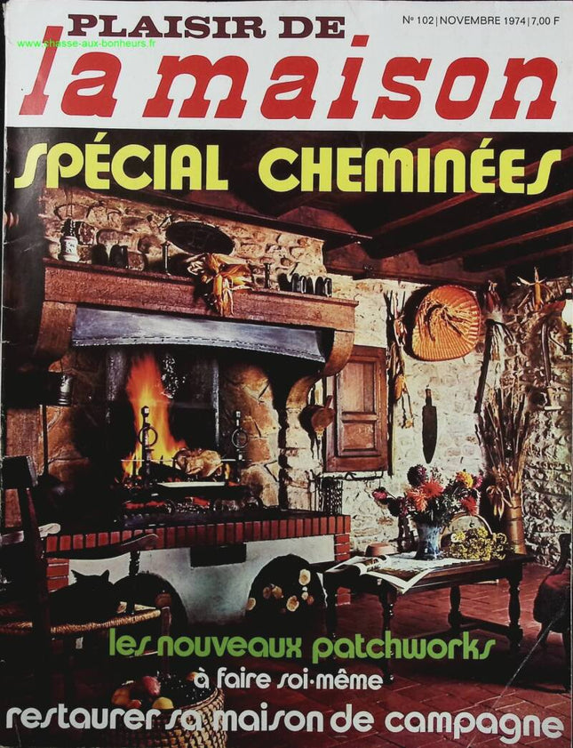 Spécial cheminées N° 102 - Plaisir de la maison - Livre magazine revue