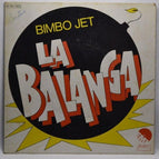 La balanga - Bimbo Jet - 45 rpm vinyl record