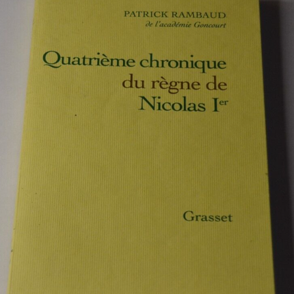 Vierte Chronik der Herrschaft von Nikolaus I. - Patrick Rambaud - Buch
